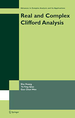 Livre Relié Real and Complex Clifford Analysis de Sha Huang, Yu Ying Qiao, Guo Chun Wen