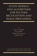 E-Book (pdf) Fuzzy Models and Algorithms for Pattern Recognition and Image Processing von James C. Bezdek, James Keller, Raghu Krisnapuram