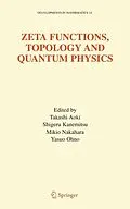 E-Book (pdf) Zeta Functions, Topology and Quantum Physics von Takashi Aoki, Shigeru Kanemitsu, Mikio Nakahara