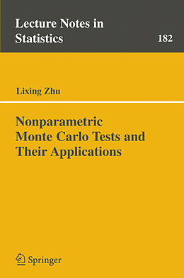 Kartonierter Einband Nonparametric Monte Carlo Tests and Their Applications von Lixing Zhu