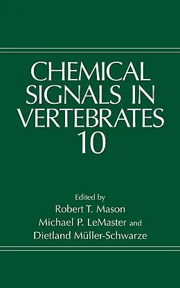 E-Book (pdf) Chemical Signals in Vertebrates 10 von R.T. Mason, Michael P. LeMaster, Dietland Müller-Schwarze
