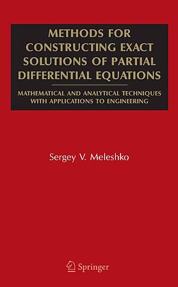 E-Book (pdf) Methods for Constructing Exact Solutions of Partial Differential Equations von Sergey V. Meleshko