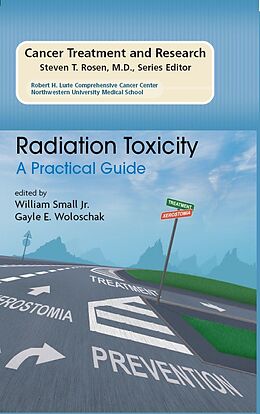 eBook (pdf) Radiation Toxicity: A Practical Medical Guide de William Small, Gayle E. Woloschak