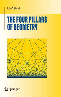 Livre Relié The Four Pillars of Geometry de John Stillwell