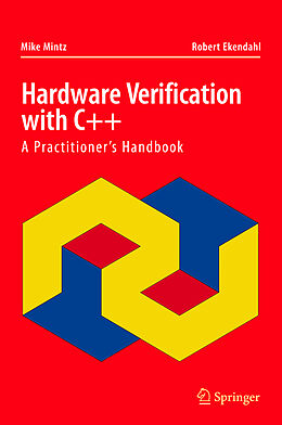  Hardware Verification with C++ de Michael Mintz, Robert Ekendahl