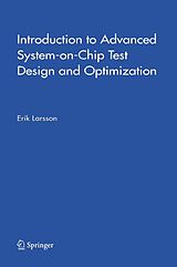 eBook (pdf) Introduction to Advanced System-on-Chip Test Design and Optimization de Erik Larsson