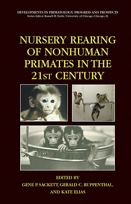 Fester Einband Nursery Rearing of Nonhuman Primates in the 21st Century von 