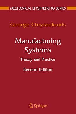 Livre Relié Manufacturing Systems: Theory and Practice de George Chryssolouris