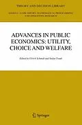 E-Book (pdf) Advances in Public Economics: Utility, Choice and Welfare von Ulrich Schmidt, Stefan Traub