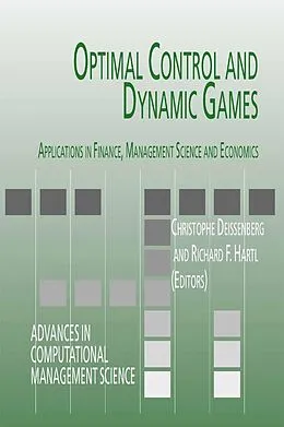 E-Book (pdf) Optimal Control and Dynamic Games von Christophe Deissenberg, Les Milles, Richard F. Hartl