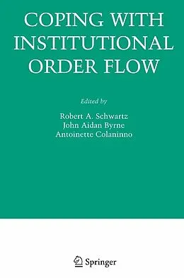 E-Book (pdf) Coping With Institutional Order Flow von Robert A. Schwartz, John Aidan Byrne, Antoinette Colaninno