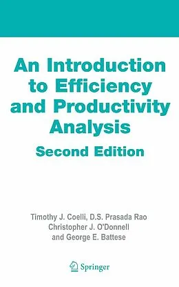 E-Book (pdf) An Introduction to Efficiency and Productivity Analysis von Timothy J. Coelli, Dodla Sai Prasada Rao, Christopher J. O'Donnell
