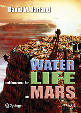 Kartonierter Einband Water and the Search for Life on Mars von David M. Harland