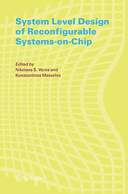 eBook (pdf) System Level Design of Reconfigurable Systems-on-Chip de 