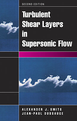 Livre Relié Turbulent Shear Layers in Supersonic Flow de Alexander J. Smits, Jean-Paul Dussauge