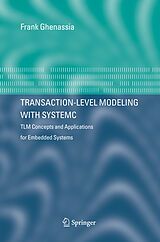 Livre Relié Transaction-Level Modeling with SystemC de 