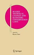 E-Book (pdf) Biased Technical Change and Economic Conservation Laws von Ryuzo Sato