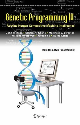 E-Book (pdf) Genetic Programming IV von John R. Koza, Martin A. Keane, Matthew J. Streeter