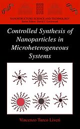 eBook (pdf) Controlled Synthesis of Nanoparticles in Microheterogeneous Systems de Vincenzo Turco Liveri