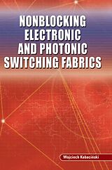 eBook (pdf) Nonblocking Electronic and Photonic Switching Fabrics de Wojciech Kabacinski