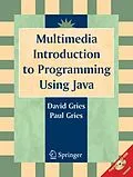 E-Book (pdf) Multimedia Introduction to Programming Using Java von David Gries, Paul Gries