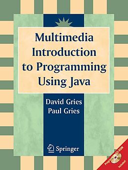 E-Book (pdf) Multimedia Introduction to Programming Using Java von David Gries, Paul Gries