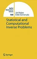 E-Book (pdf) Statistical and Computational Inverse Problems von Jari Kaipio, E. Somersalo