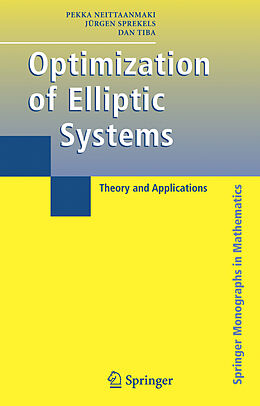 Livre Relié Optimization of Elliptic Systems de Pekka Neittaanmaki, Dan Tiba, Jürgen Sprekels