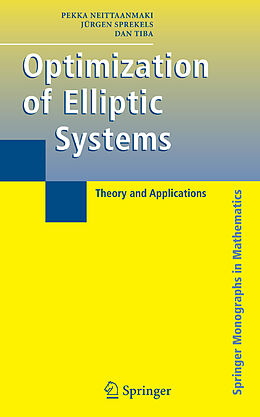 E-Book (pdf) Optimization of Elliptic Systems von Pekka Neittaanmaki, Jürgen Sprekels, Dan Tiba