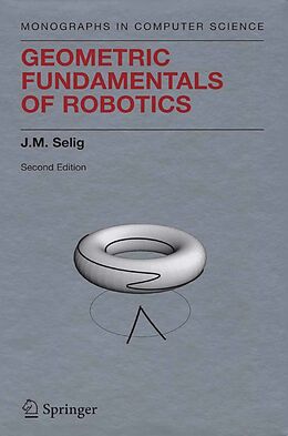 eBook (pdf) Geometric Fundamentals of Robotics de J. M. Selig