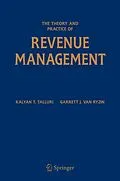 E-Book (pdf) The Theory and Practice of Revenue Management von Kalyan T. Talluri, Garrett J. van Ryzin