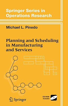 E-Book (pdf) Planning and Scheduling in Manufacturing and Services von Michael L. Pinedo