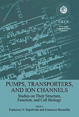 eBook (pdf) Pumps, Transporters, and Ion Channels de Francisco Bezanilla, Francisco Sepulveda