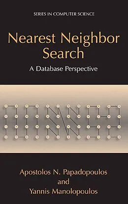 E-Book (pdf) Nearest Neighbor Search: von Apostolos N. Papadopoulos, Yannis Manolopoulos