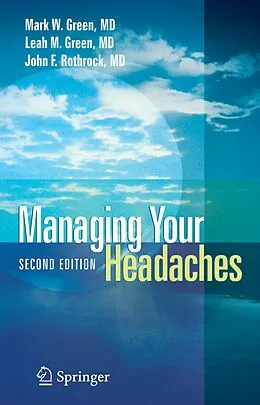 E-Book (pdf) Managing Your Headaches von Mark W. Green, Leah M. Green, John F. Rothrock