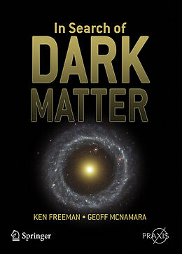 Kartonierter Einband In Search of Dark Matter von Ken Freeman, Geoff McNamara