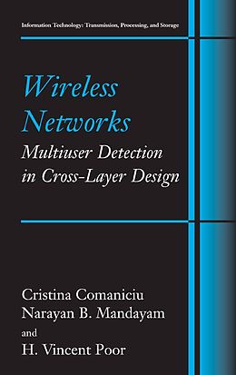 E-Book (pdf) Wireless Networks: Multiuser Detection in Cross-Layer Design von Christina Comaniciu, Narayan B. Mandayam, H. Vincent Poor