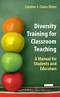 E-Book (pdf) Diversity Training for Classroom Teaching von Caroline S. Clauss-Ehlers