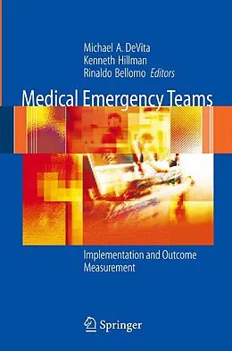 E-Book (pdf) Medical Emergency Teams von Michael A. DeVita, Kenneth Hillman, Rinaldo Bellomo