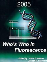 E-Book (pdf) Who's Who in Fluorescence 2005 von Chris D. Geddes, Joseph R. Lakowicz