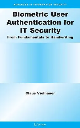 E-Book (pdf) Biometric User Authentication for IT Security von Claus Vielhauer