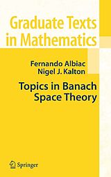 eBook (pdf) Topics in Banach Space Theory de Fernando Albiac, Nigel J. Kalton