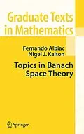E-Book (pdf) Topics in Banach Space Theory von Fernando Albiac, Nigel J. Kalton