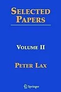 PDF Selected Papers II von Peter D. Lax