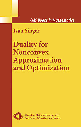 Livre Relié Duality for Nonconvex Approximation and Optimization de Ivan Singer