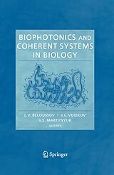 eBook (pdf) Biophotonics and Coherent Systems in Biology de L. V. Beloussov, V. L. Voeikov, V. S. Martynyuk