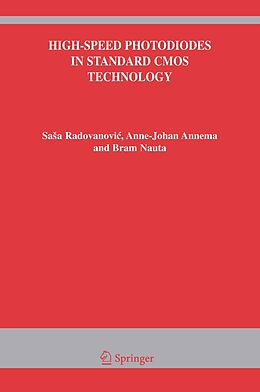 eBook (pdf) High-Speed Photodiodes in Standard CMOS Technology de Sasa Radovanovic, Anne-Johan Annema, Bram Nauta