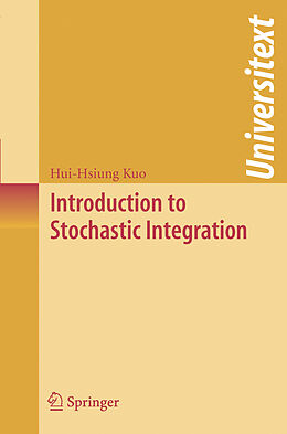 Couverture cartonnée Introduction to Stochastic Integration de Hui-Hsiung Kuo