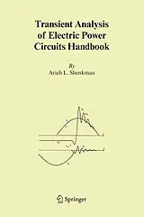 Fester Einband Transient Analysis of Electric Power Circuits Handbook von Arieh L. Shenkman