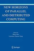 E-Book (pdf) New Horizons of Parallel and Distributed Computing von Minyi Guo, Laurence Tianruo Yang